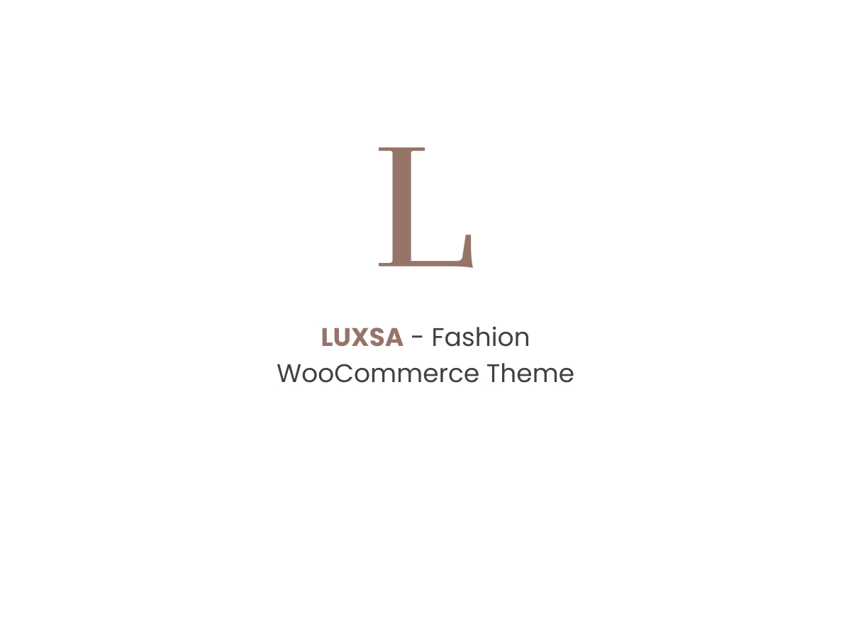 LUXSA - Fashion WooCommerce Theme